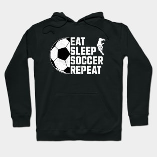 Eat, Sleep, Soccer, Repeat Hoodie